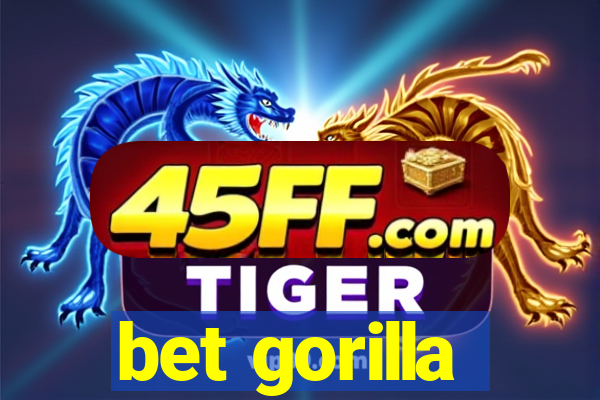 bet gorilla
